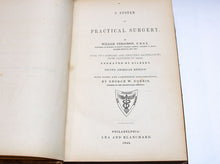 Load image into Gallery viewer, A System of Practical Surgery by William Ferguson,  2nd American Edition 1845
