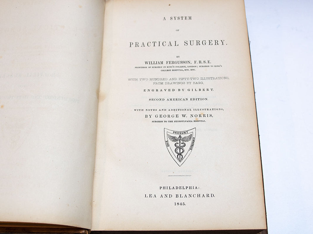 A System of Practical Surgery by William Ferguson,  2nd American Edition 1845