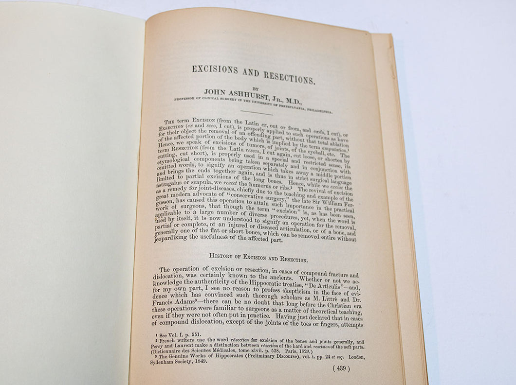 Excisions and Resections by John Ashhurst Jr. A rebound publication written by Ashhurst in the International Encyclopedia of Surgery. 1884.