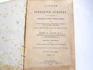 Two Vol. Set of Smith"s Operative Surgery by Henry H. Smith, 2nd edition. 1856, Well Illustrated.