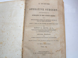 Two Vol. Set of Smith"s Operative Surgery by Henry H. Smith, 2nd edition. 1856, Well Illustrated.